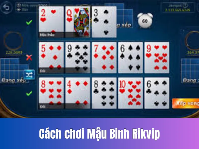 Cách Chơi Mậu Binh Rikvip