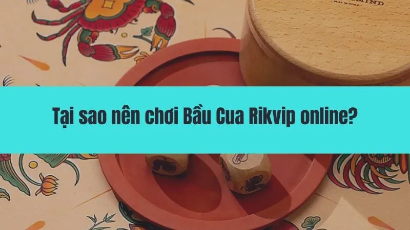 Game Bầu Cua Rikvip online - Cổng game đẳng cấp